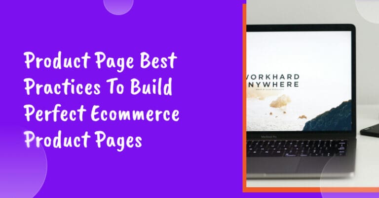 20 Product Page Best Practices To Build Perfect Ecommerce Product Pages
